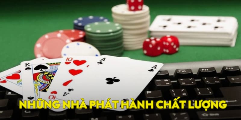 Các nhà phát hành chất lượng